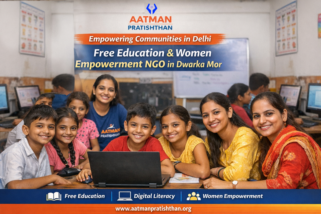 Free Education and Women Empowerment NGO in Dwarka mor Uttam Nagar