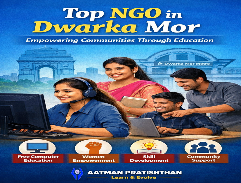 Best NGO in Dwarka Mor Delhi – Free Computer Education & Women Empowerment | Aatman Pratishthan